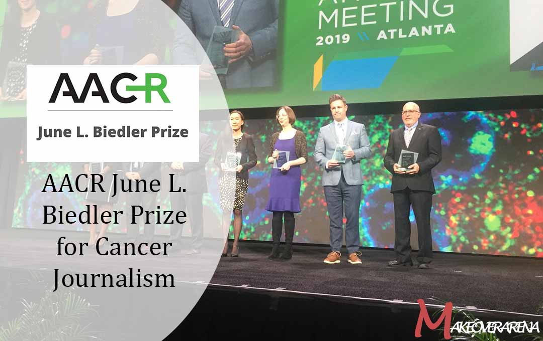 AACR June L. Biedler Prize for Cancer Journalism