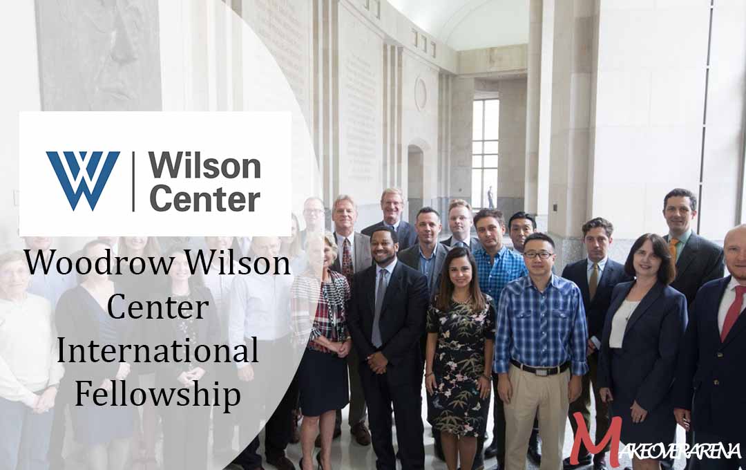 Woodrow Wilson Center International Fellowship