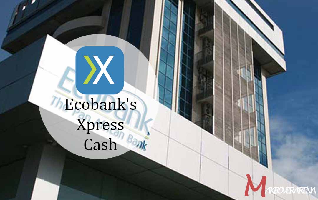 Ecobank's Xpress Cash