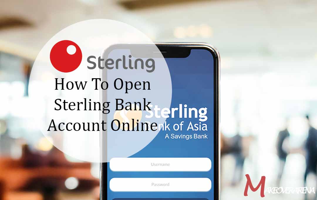 How To Open Sterling Bank Account Online