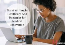 Grant Writing in Healthcare And Strategies for Medical Innovation