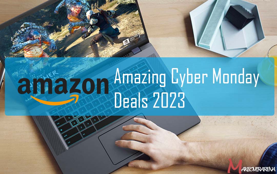 Amazing Cyber Monday Deals 2023