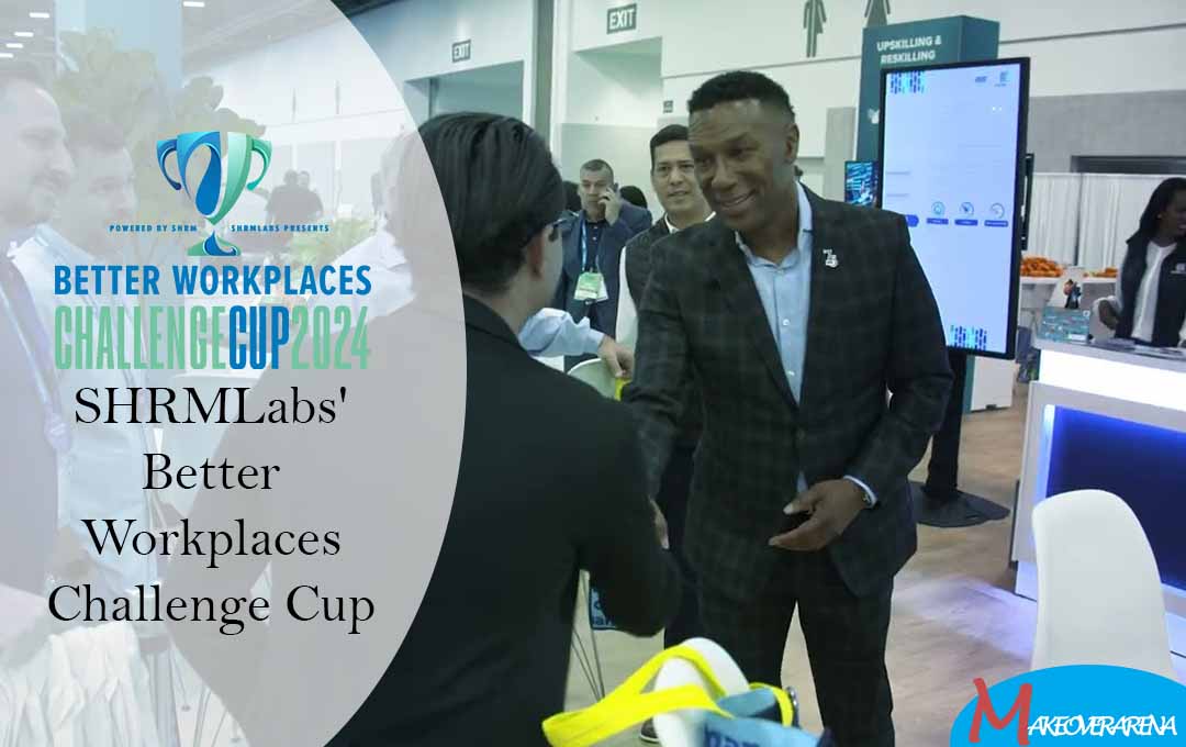 SHRMLabs' Better Workplaces Challenge Cup 