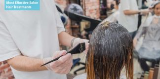 Most Effective Salon Hair Treatments