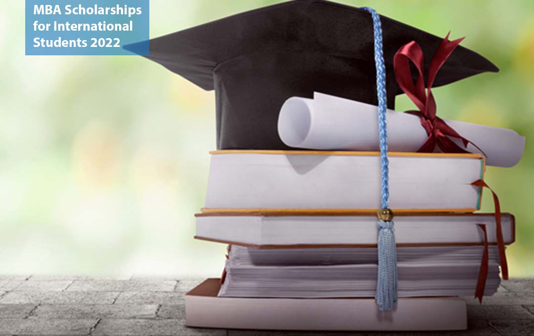 MBA Scholarships for International Students 2022