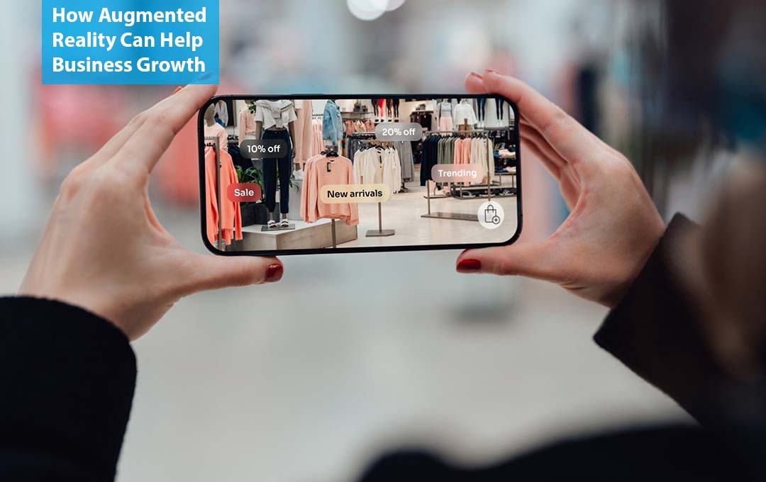 How Augmented Reality Can Help Business Growth