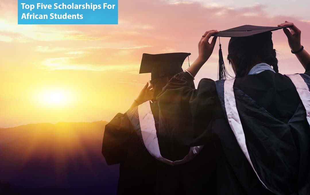 Top Five Scholarships For African Students