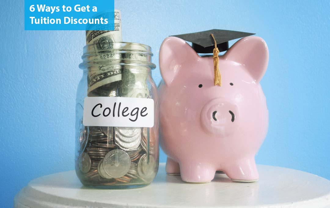 6 Ways to Get a Tuition Discounts