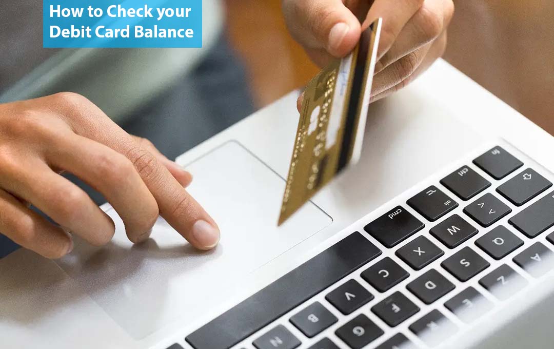 How to Check your Debit Card Balance