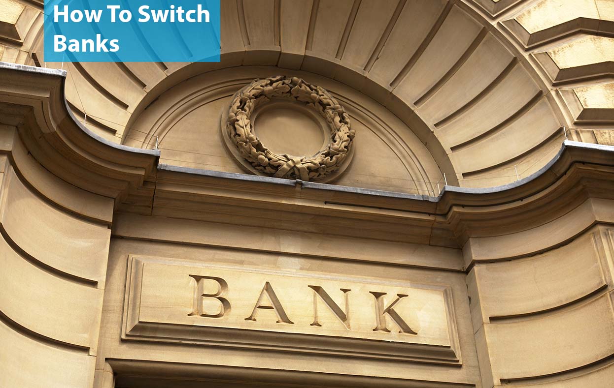How To Switch Banks