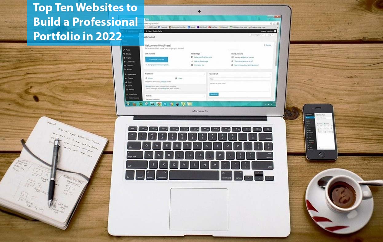 Top Ten Websites to Build a Professional Portfolio in 2022