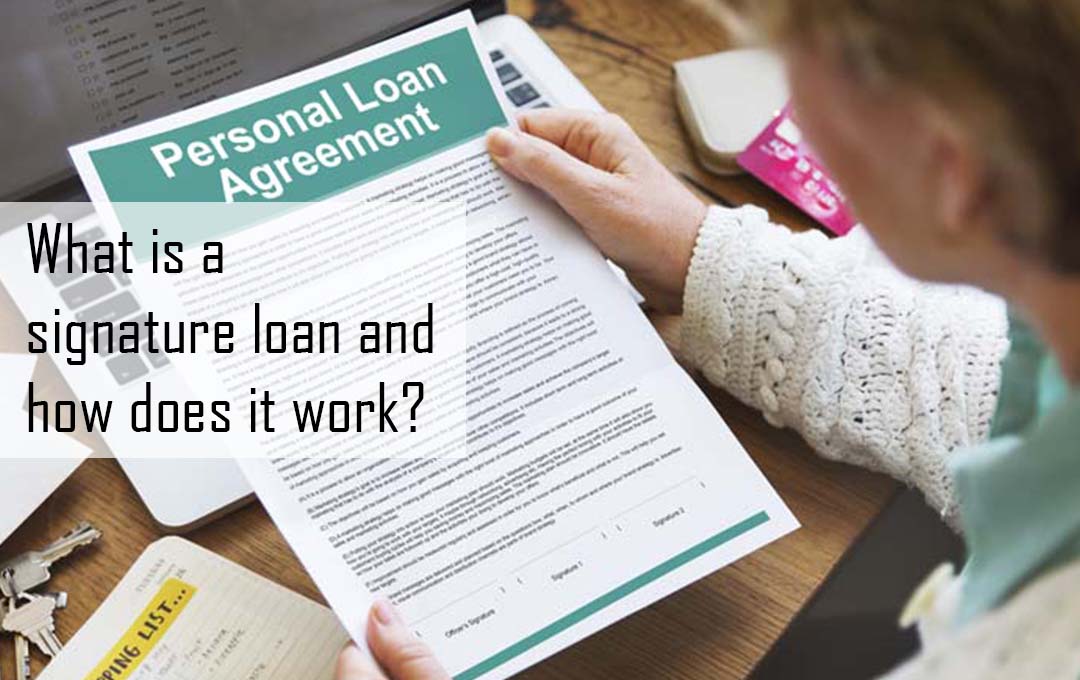 What is a signature loan and how does it work?