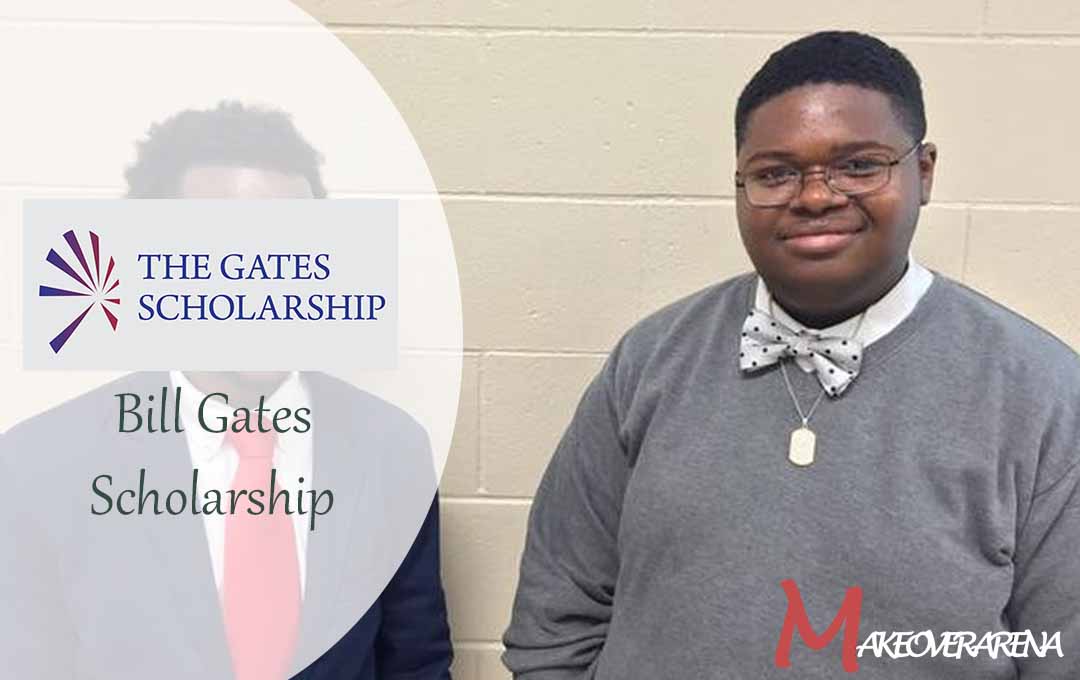 Bill Gates Scholarship 2024 In USA APPLY NOW Makeoverarena