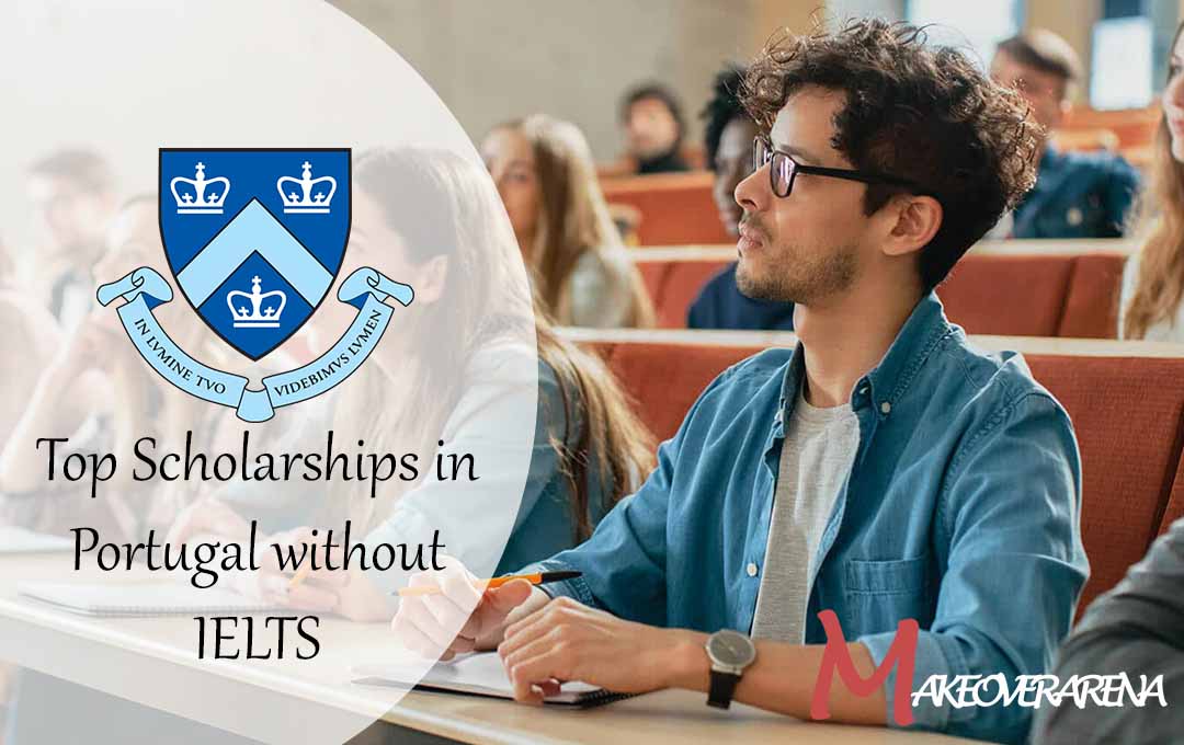 Top Scholarships in Portugal without IELTS