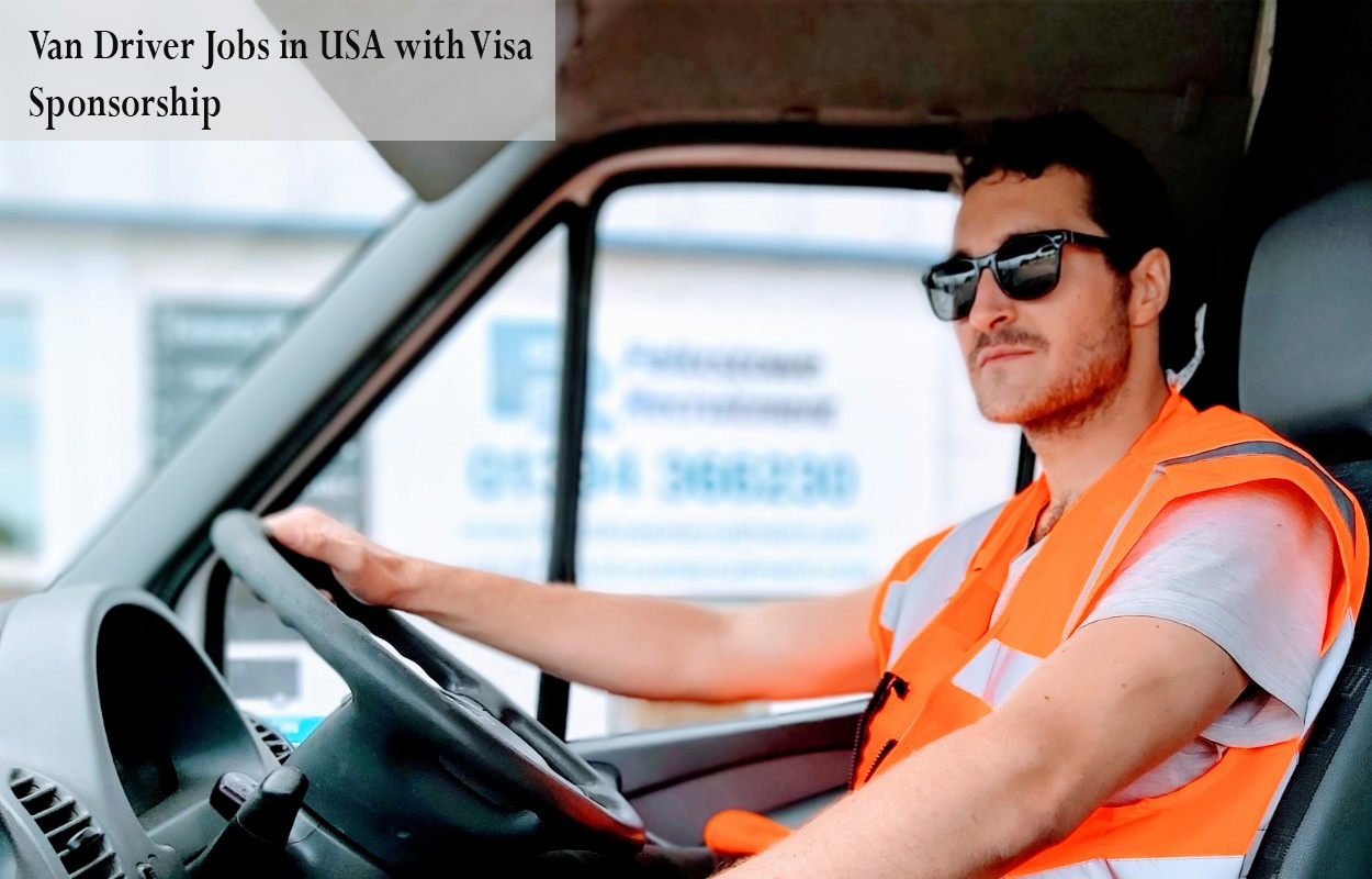 Van Driver Jobs in USA with Visa Sponsorship 