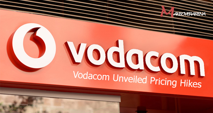 Vodacom Unveiled Pricing Hikes