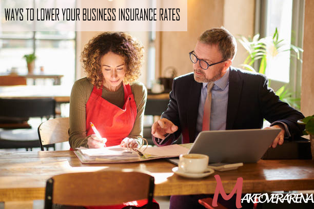 Ways to Lower Your Business Insurance Rates