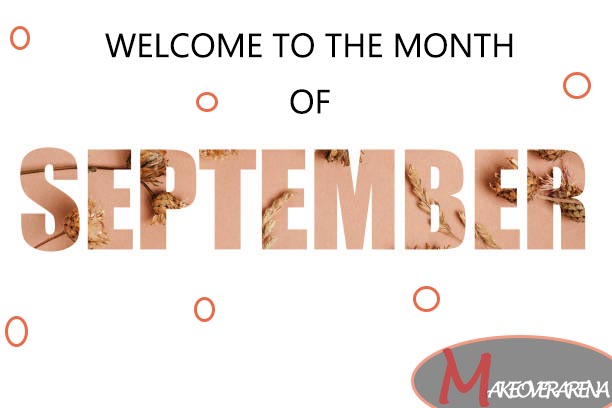 Welcome To The Month Of September