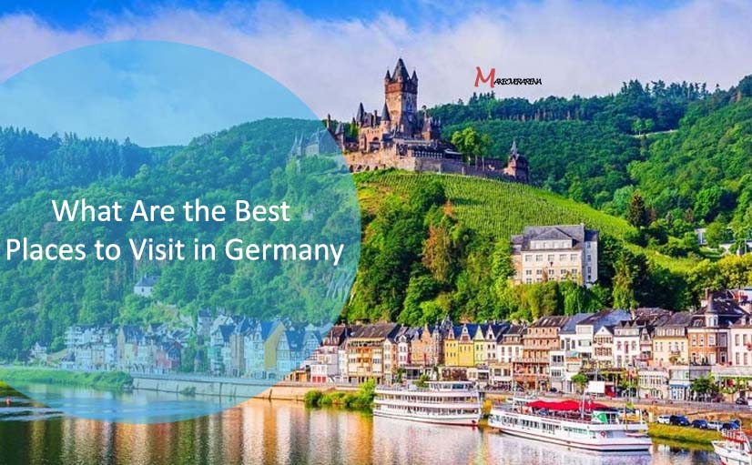 What Are the Best Places to Visit in Germany