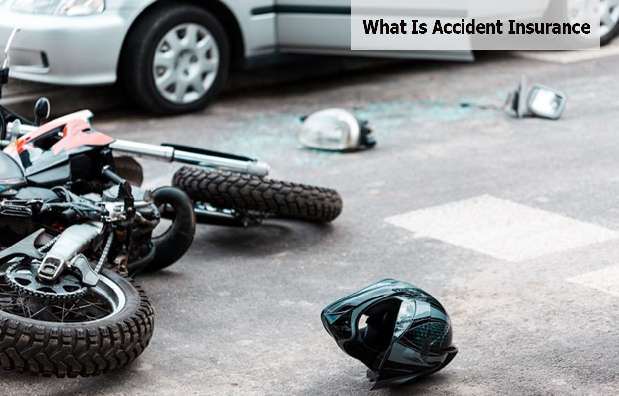 What Is Accident Insurance