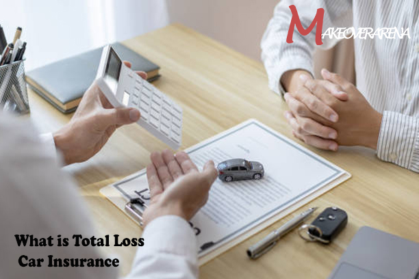 What is Total Loss Car Insurance