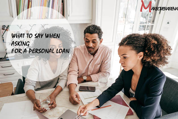 What to Say When Asking for a Personal Loan