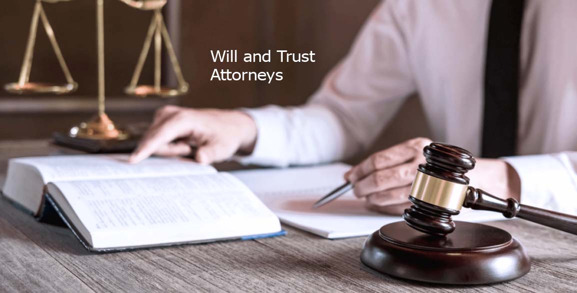 Will and Trust Attorneys