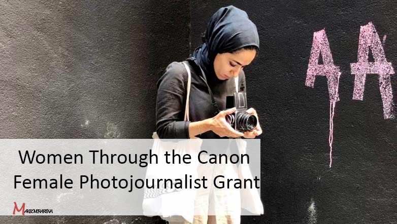 Women Through the Canon Female Photojournalist Grant