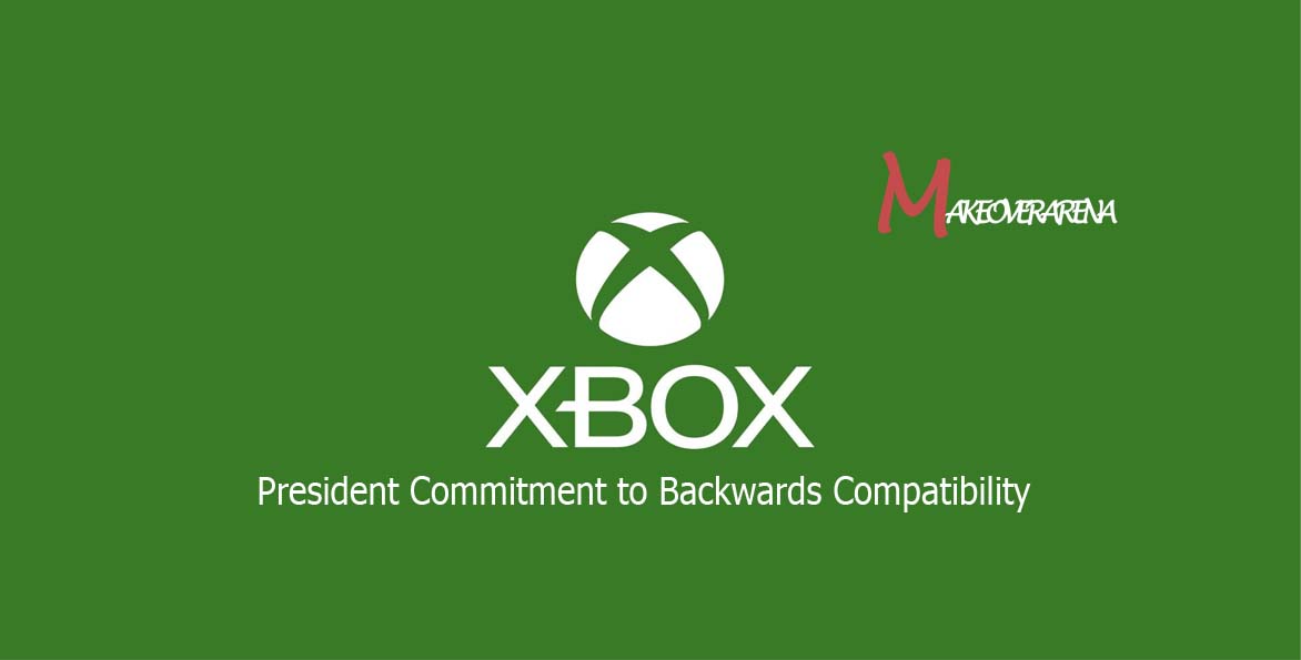 Xbox President Commitment to Backwards Compatibility