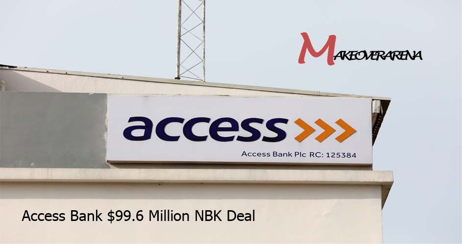 Access Bank $99.6 Million NBK Deal