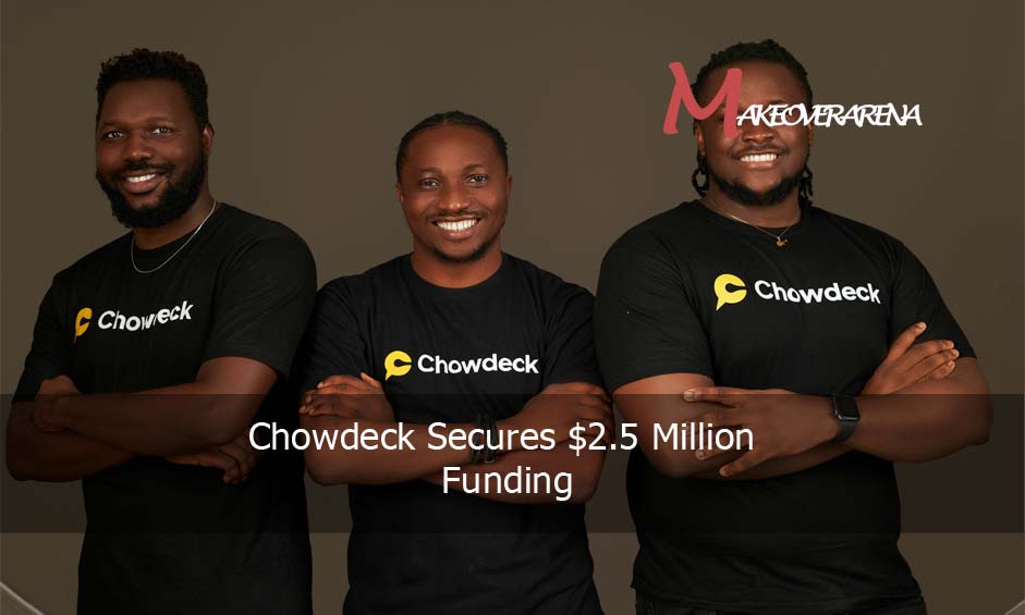 Chowdeck Secures $2.5 Million Funding