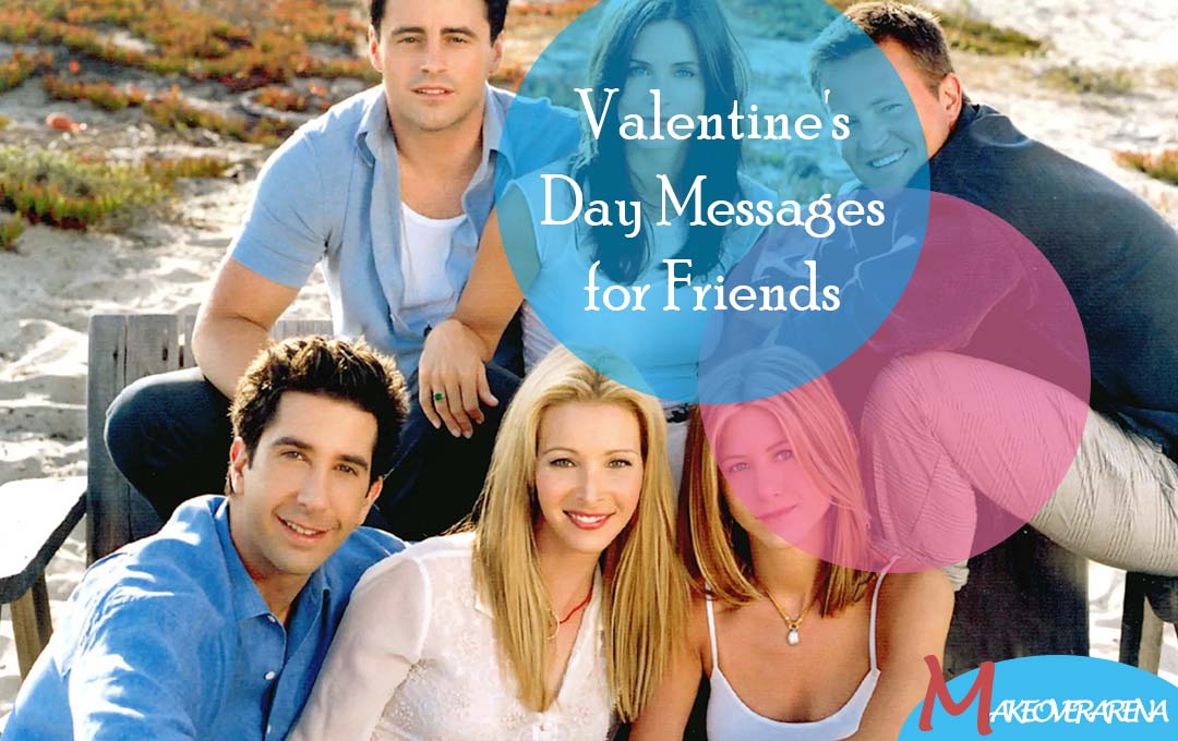 Valentine's Day Messages for Friends