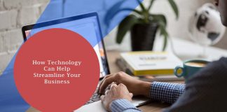 How Technology Can Help Streamline Your Business