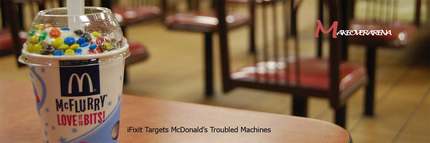 iFixit Targets McDonald’s Troubled Machines