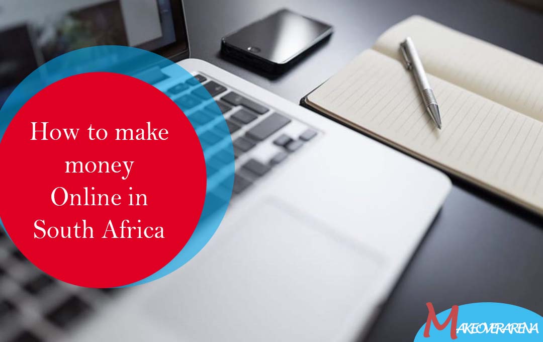 How to make money Online in South Africa