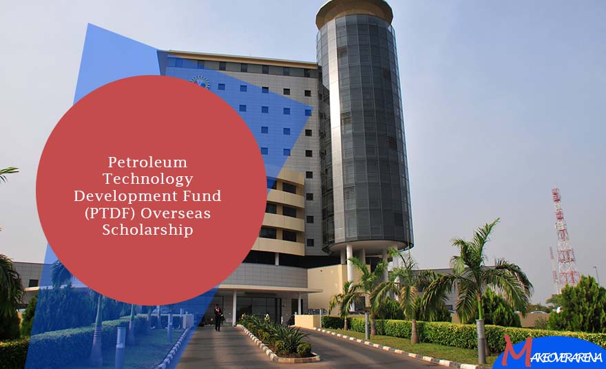 Petroleum Technology Development Fund (PTDF) Overseas Scholarship