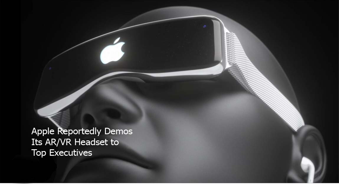 Apple Reportedly Demos Its AR/VR Headset to Top Executives